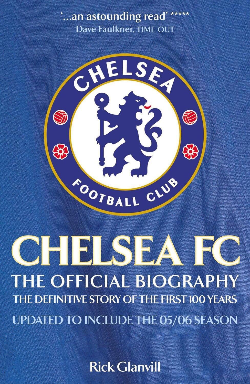 Cover: 9780755314669 | Chelsea FC: The Official Biography | Rick Glanvill | Taschenbuch