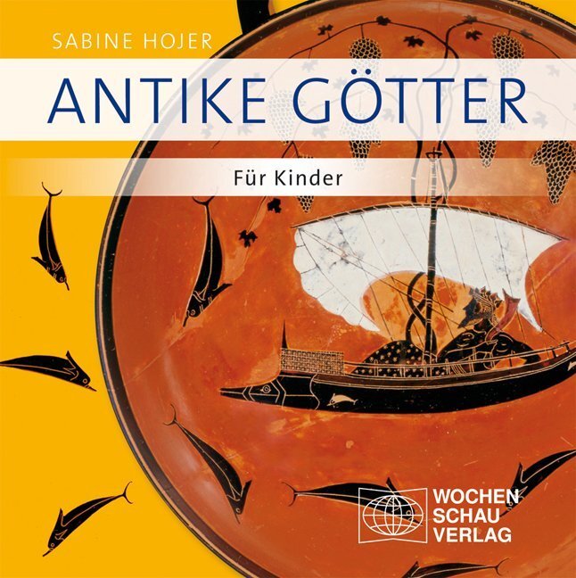 Cover: 9783899748123 | Antike Götter | Für Kinder | Sabine Hojer | Taschenbuch | 2012