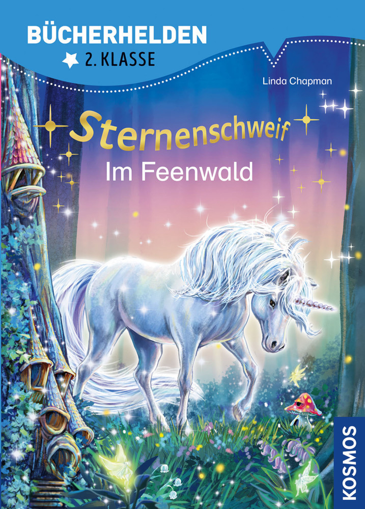 Cover: 9783440169070 | Sternenschweif, Bücherhelden 2. Klasse, Im Feenwald | Linda Chapman