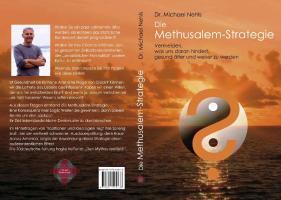 Rückseite: 9783981404838 | Die Methusalem-Strategie | Michael Nehls | Taschenbuch | Deutsch