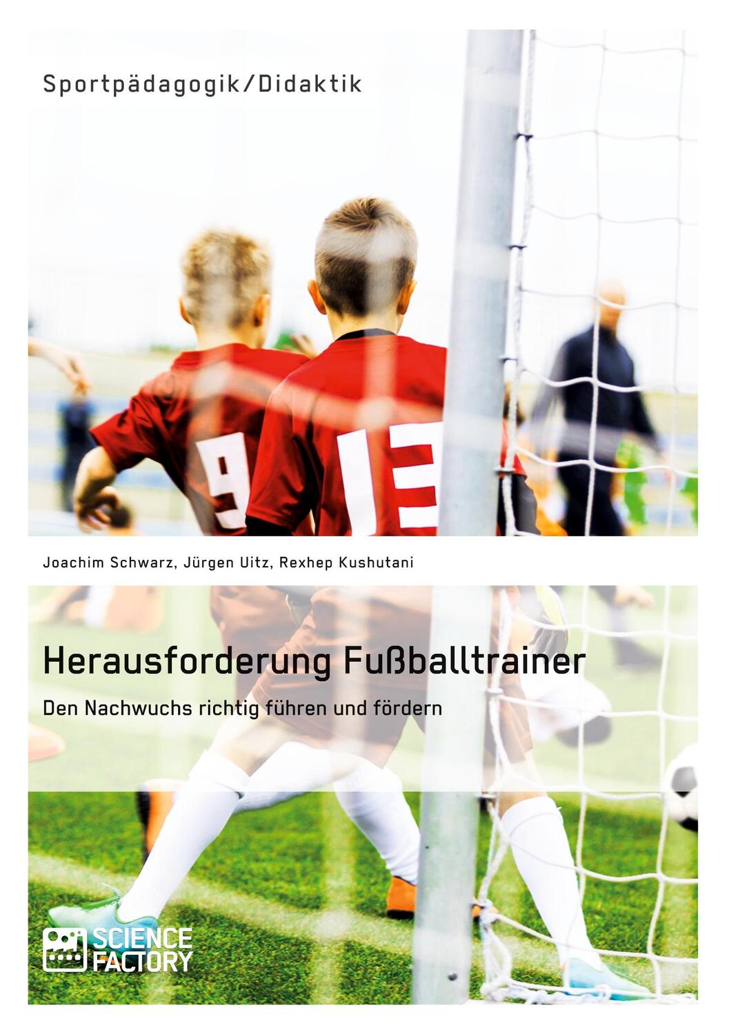 Cover: 9783956871696 | Herausforderung Fußballtrainer. Den Nachwuchs richtig führen und...