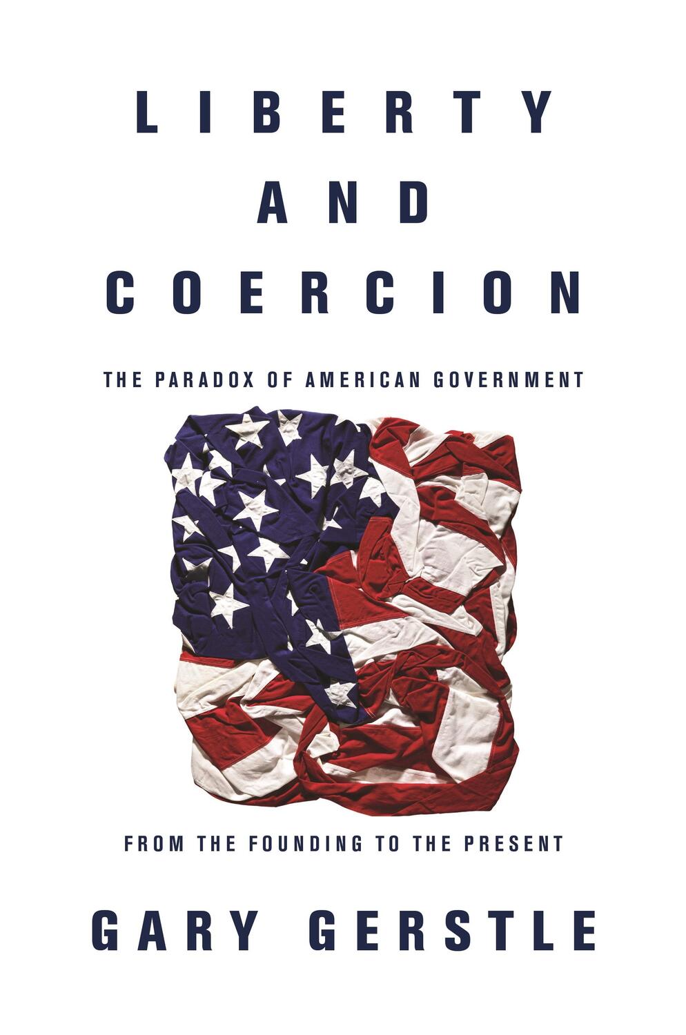 Cover: 9780691178219 | Liberty and Coercion | Gary Gerstle | Taschenbuch | Englisch | 2017