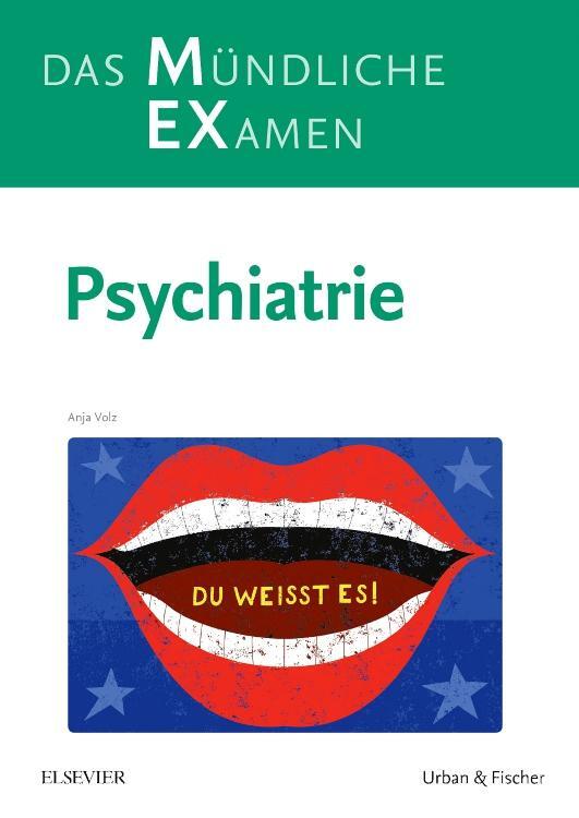 Cover: 9783437419119 | MEX Das Mündliche Examen - Psychiatrie | Psychiatrie | Anja Volz