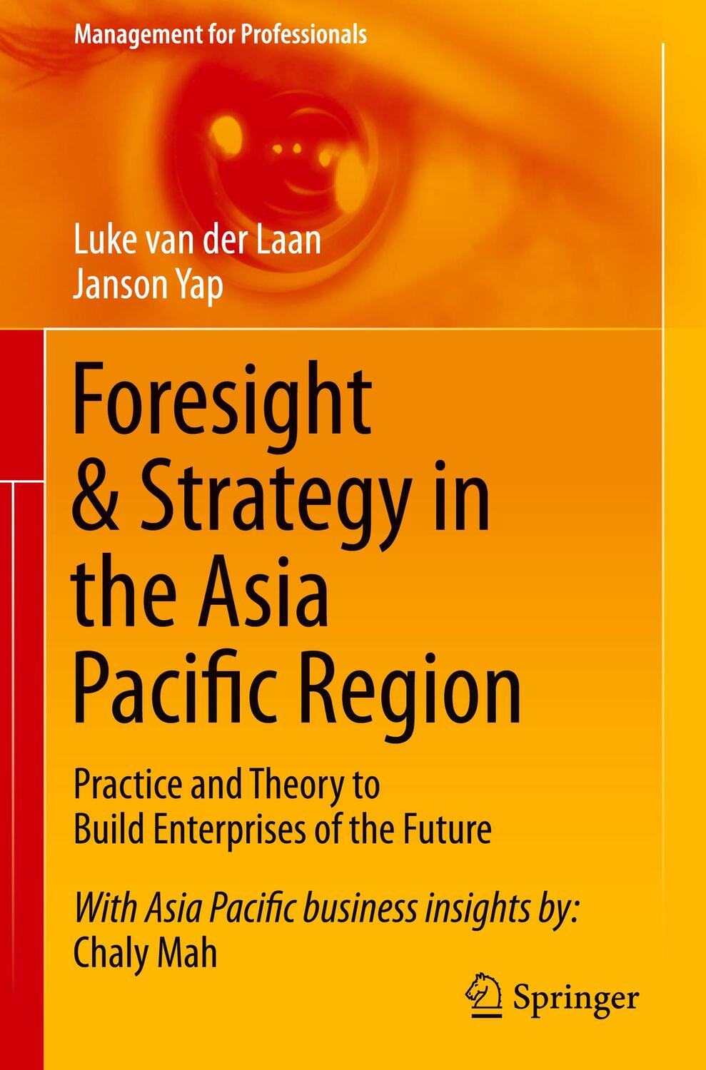 Cover: 9789812875969 | Foresight &amp; Strategy in the Asia Pacific Region | Janson Yap (u. a.)