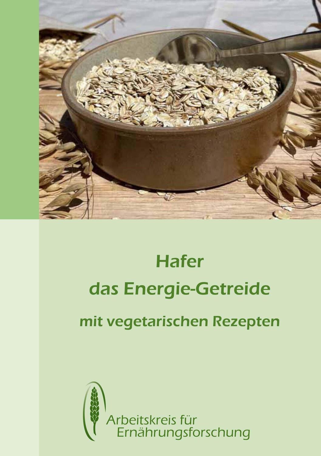 Cover: 9783922290285 | Hafer - das Energie-Getreide | mit vegetarischen Rezepten | Kühne