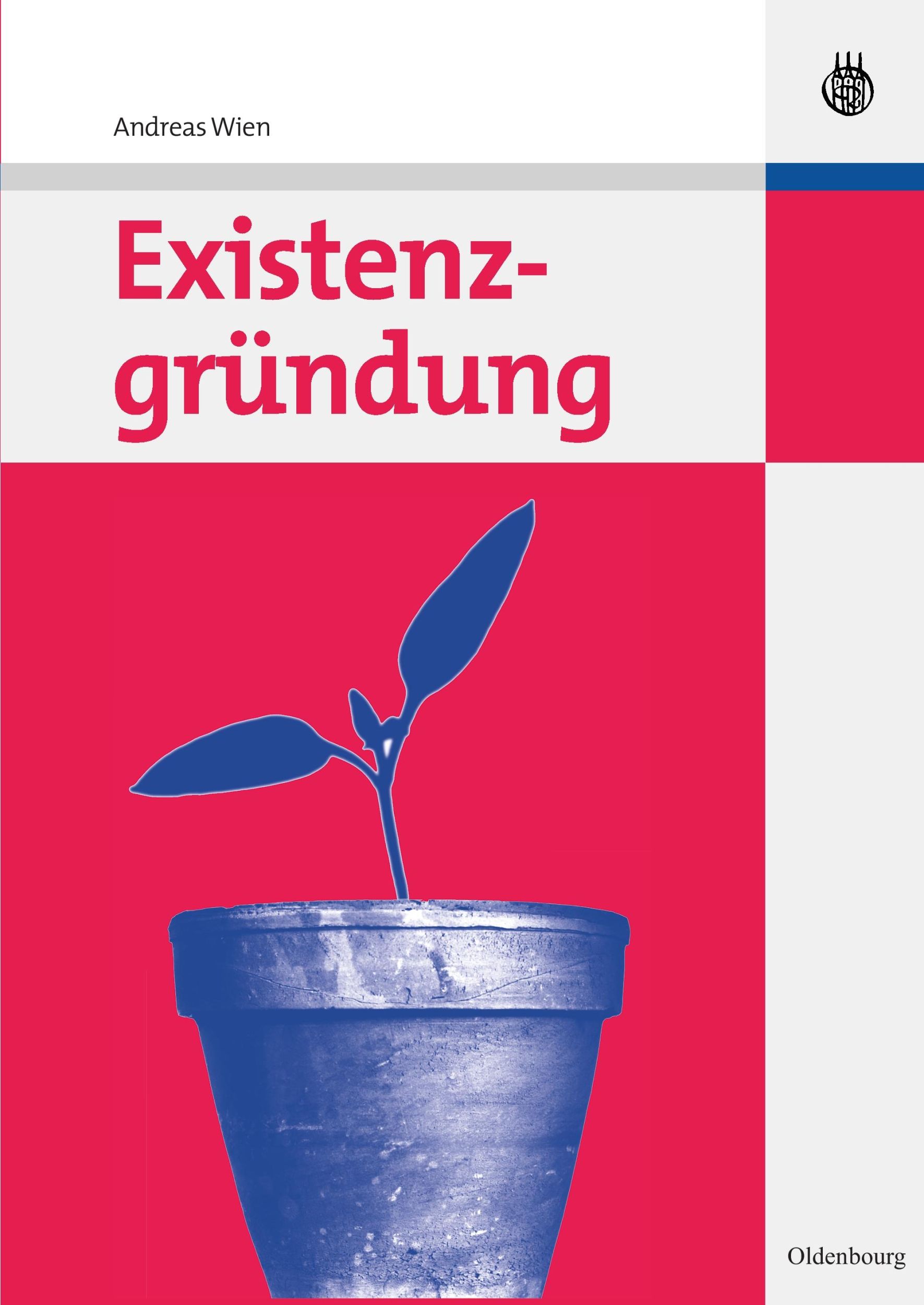 Cover: 9783486587449 | Existenzgründung | Andreas Wien | Taschenbuch | XIII | Deutsch | 2009