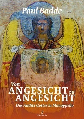 Bild: 9783717112839 | Von Angesicht zu Angesicht | Das Antlitz Gottes in Manoppello | Badde