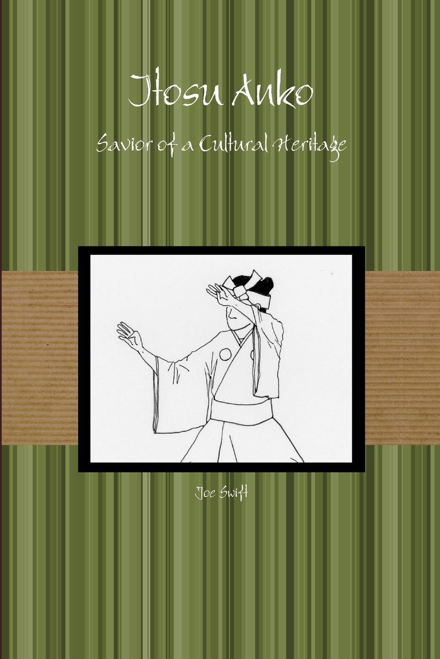 Cover: 9781387902385 | Itosu Anko | Savior of a Cultural Heritage | Joe Swift | Taschenbuch