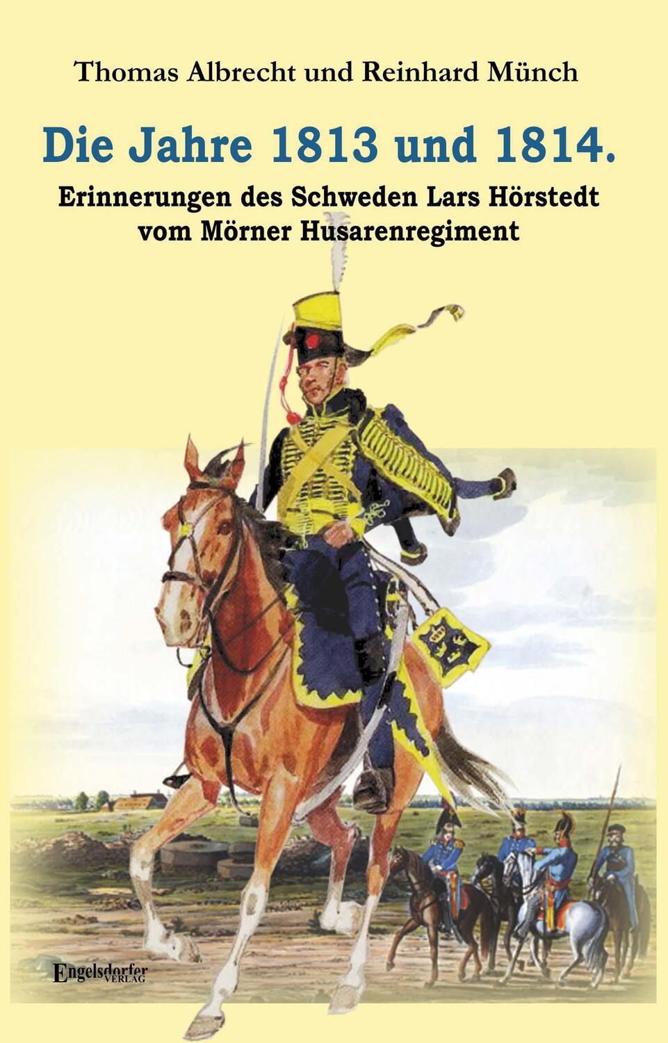 Cover: 9783969406724 | Die Jahre 1813 und 1814. Erinnerungen des Schweden Lars Hörstedt...