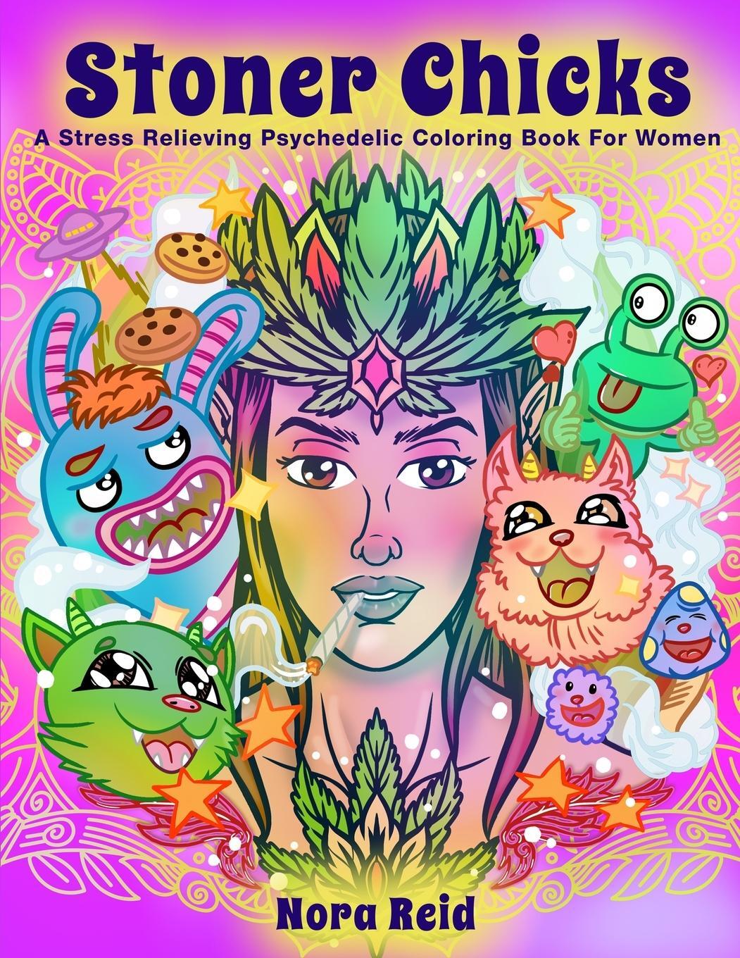 Cover: 9781922531070 | Stoner Chicks - A Stress Relieving Psychedelic Coloring Book For Women