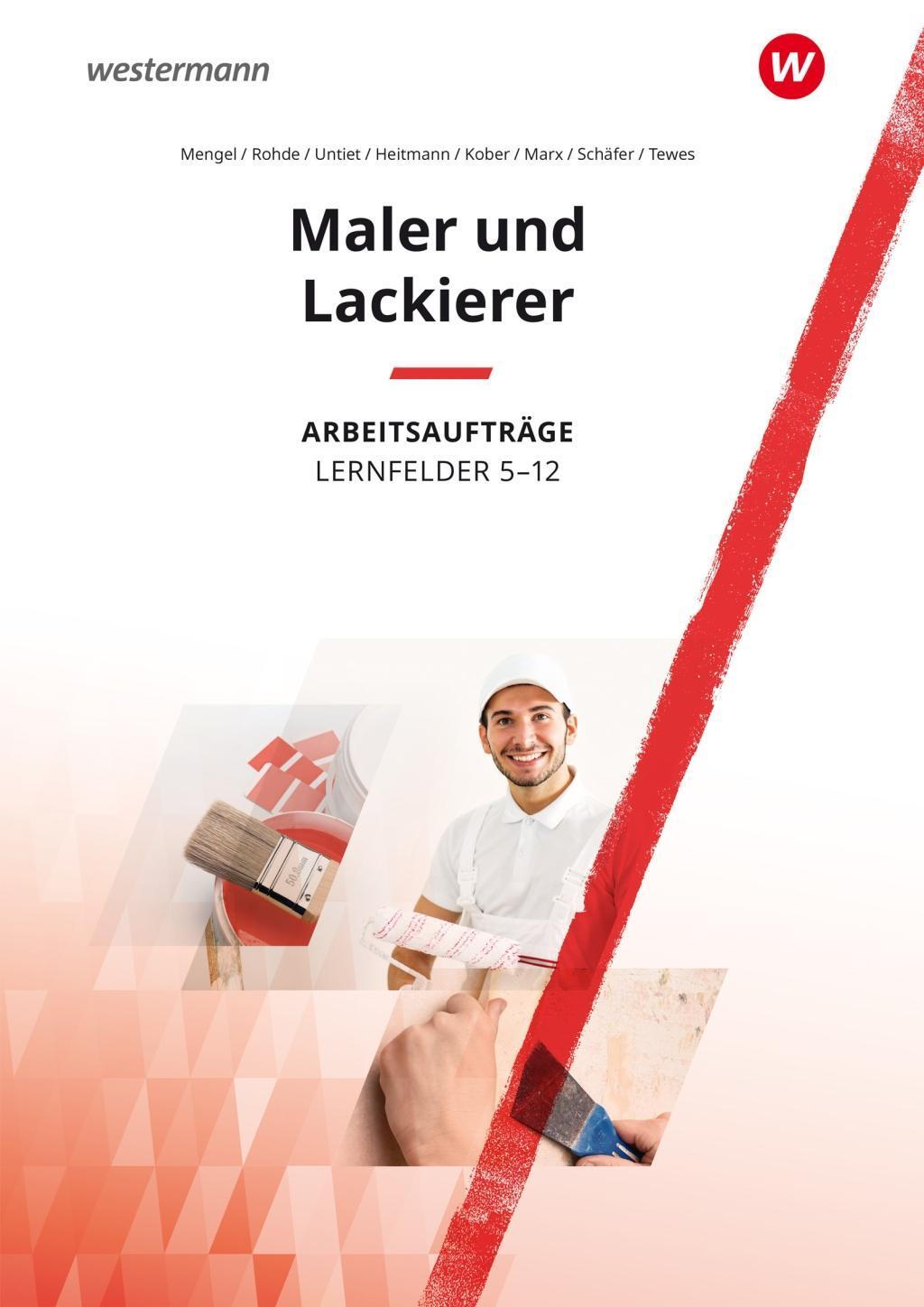 Cover: 9783142316338 | Maler und Lackierer Lernfelder 5-13. Arbeitsaufträge | Taschenbuch