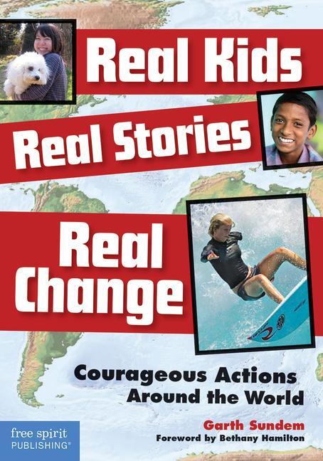 Cover: 9781575423500 | Real Kids, Real Stories, Real Change | Garth Sundem | Taschenbuch