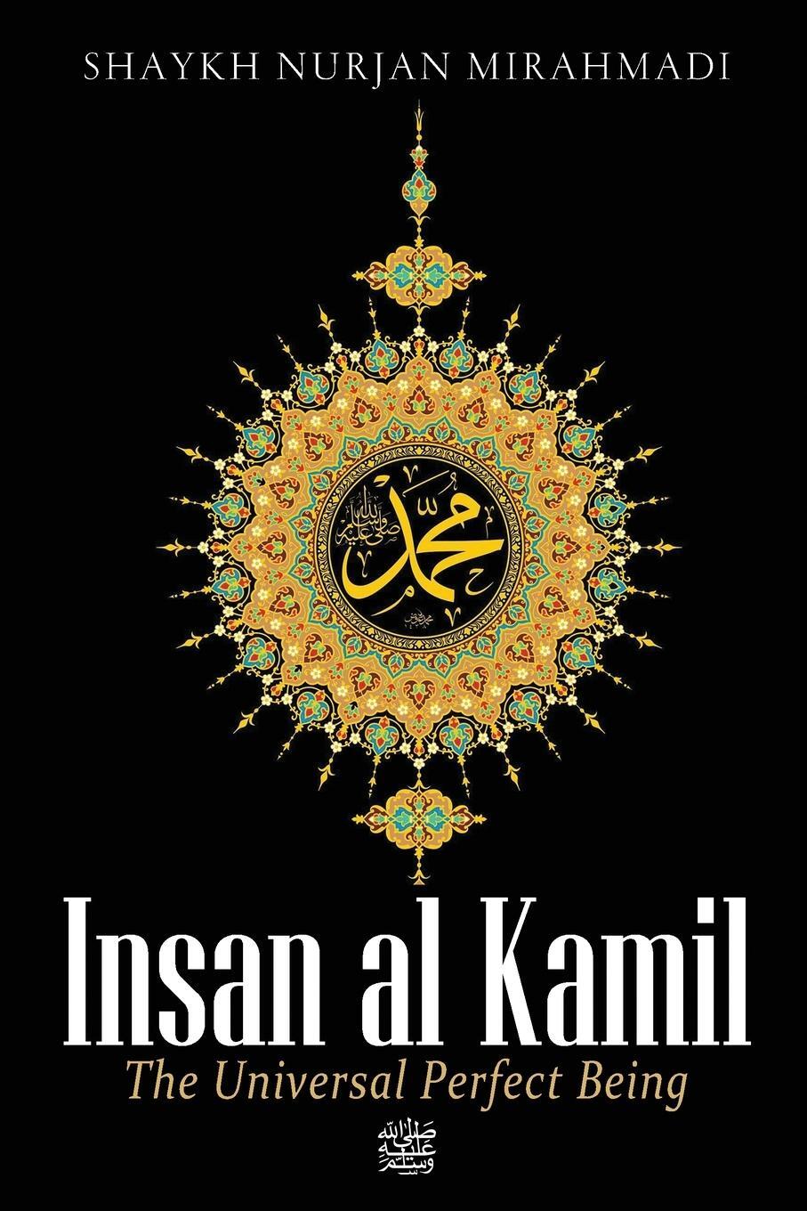 Cover: 9781989602027 | Insan al Kamil - The Universal Perfect Being ¿ | Nurjan Mirahmadi