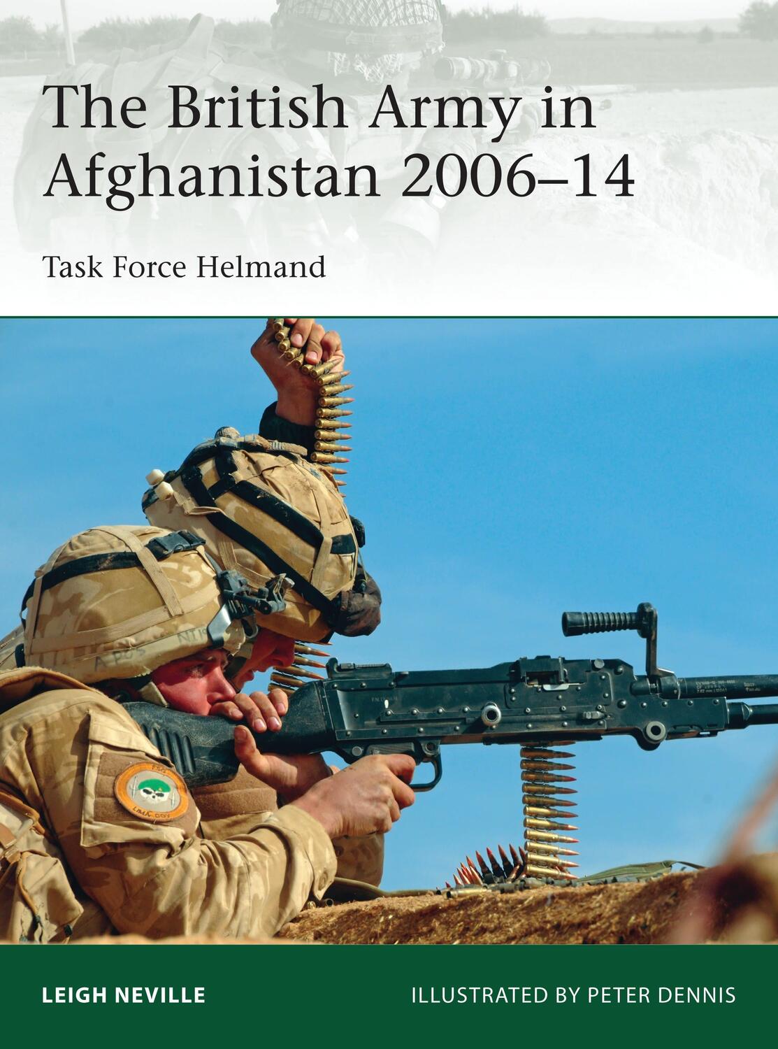 Cover: 9781472806758 | The British Army in Afghanistan 2006-14 | Task Force Helmand | Neville