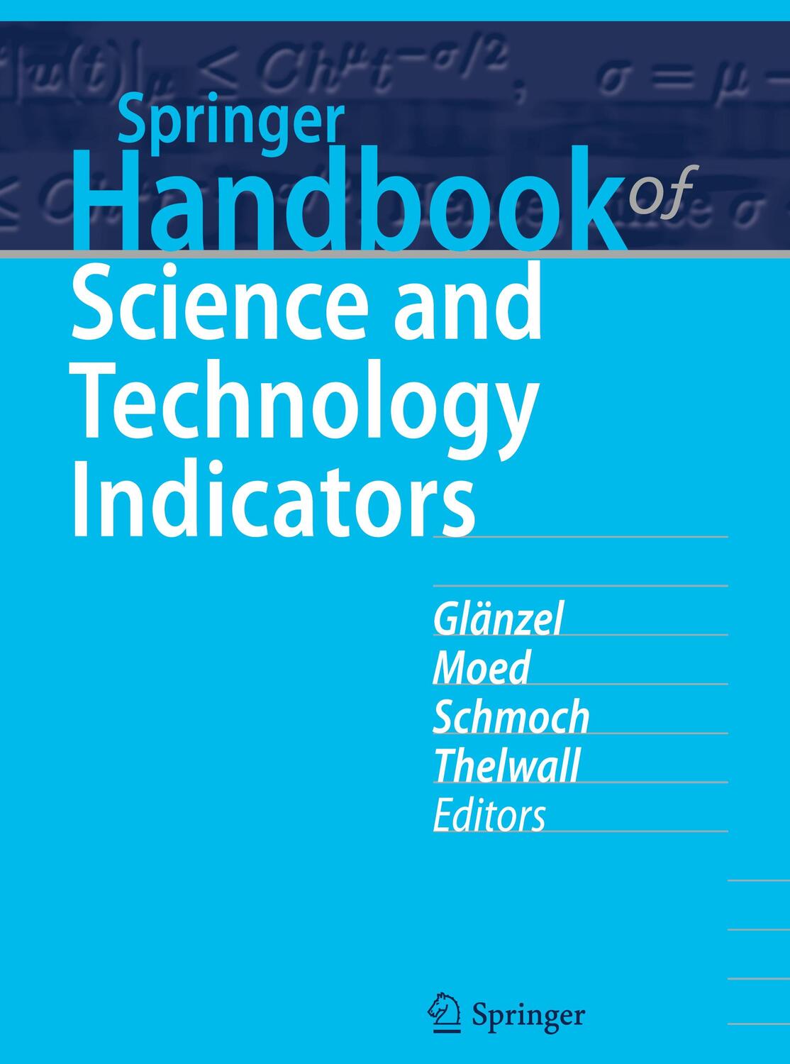 Cover: 9783030025106 | Springer Handbook of Science and Technology Indicators | Buch | 2019