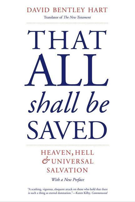 Cover: 9780300258486 | That All Shall Be Saved | Heaven, Hell, and Universal Salvation | Hart
