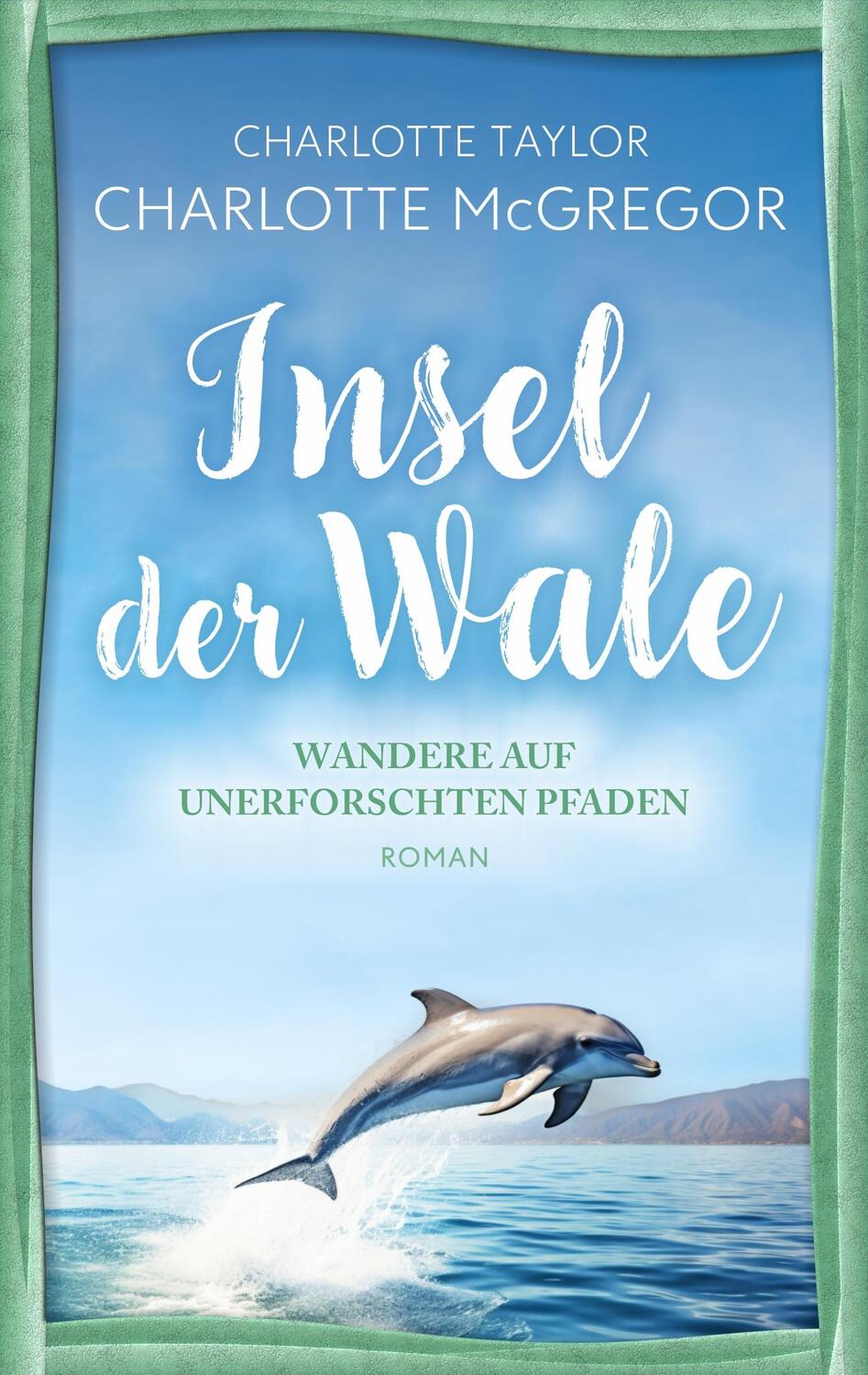 Cover: 9783910843073 | Insel der Wale - Wandere auf unerforschten Pfaden | McGregor (u. a.)