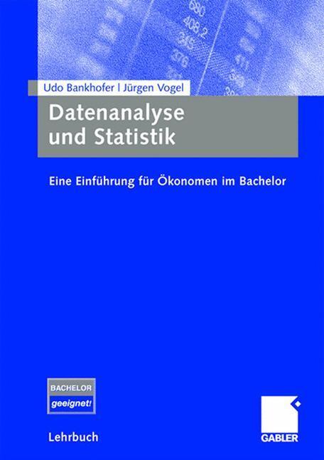 Cover: 9783834904348 | Datenanalyse und Statistik | Eine Einführung für Ökonomen im Bachelor