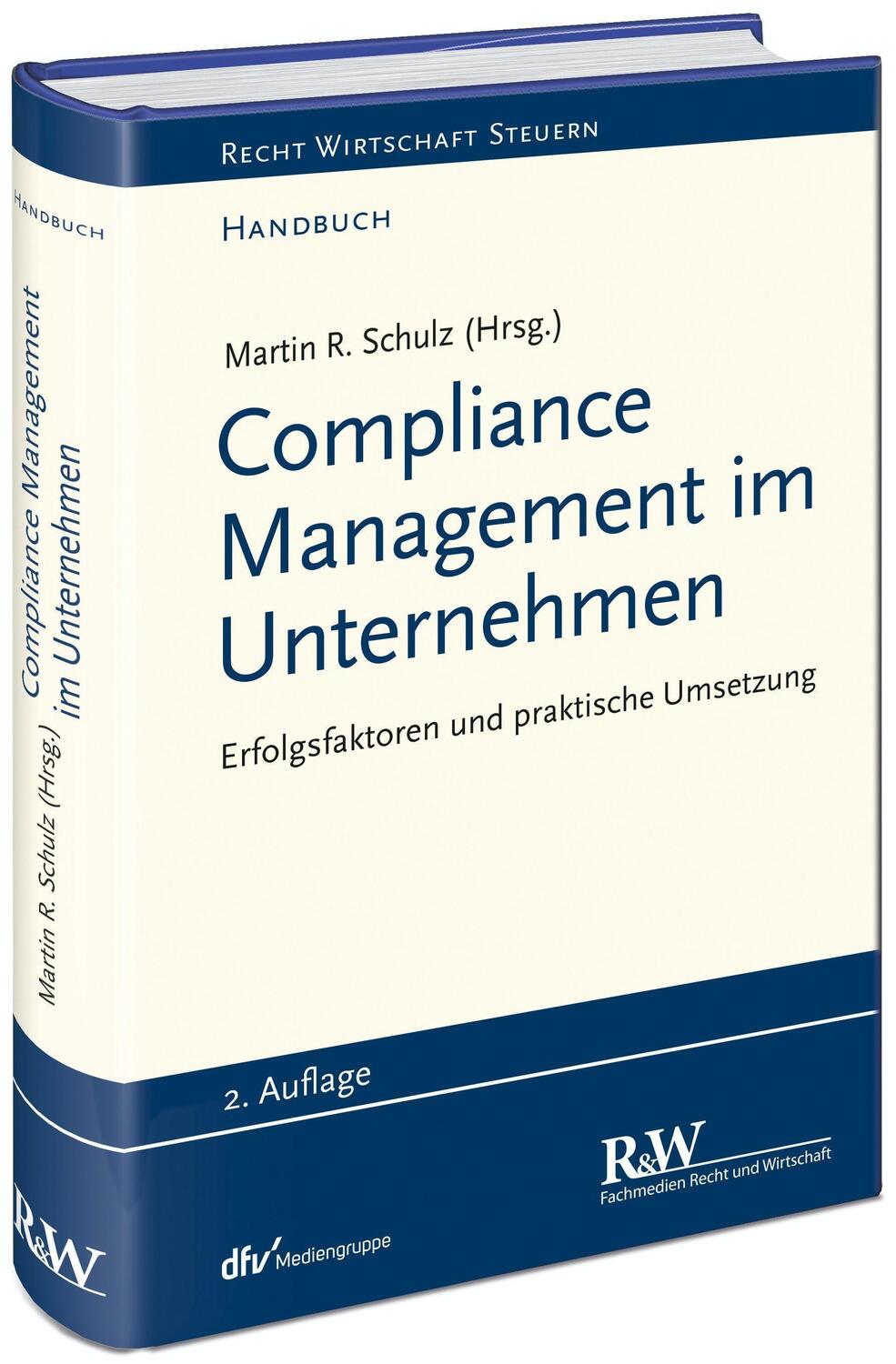 Cover: 9783800517381 | Compliance Management im Unternehmen | Martin R. Schulz | Buch | 2020