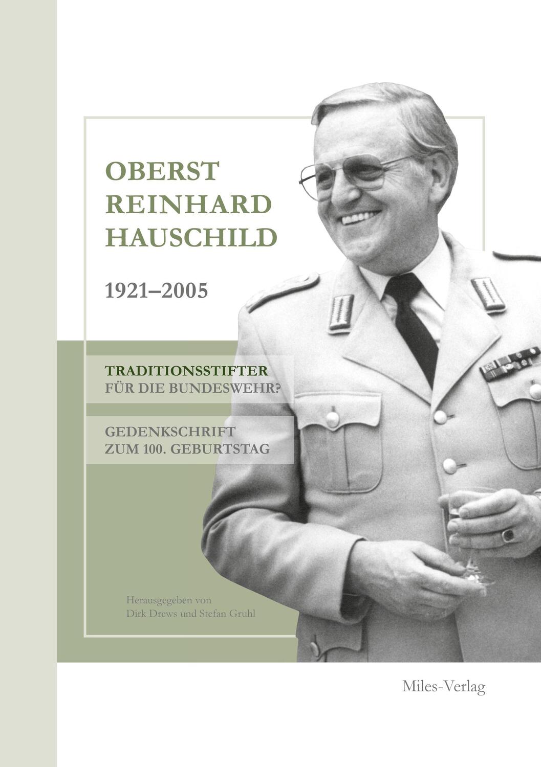 Cover: 9783967760224 | Oberst Reinhard Hauschild 1921-2005 | Dirk Drews (u. a.) | Taschenbuch