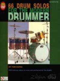 Cover: 9781603783194 | 66 Drum Solos for the Modern Drummer Rock * Funk * Blues * Fusion *...