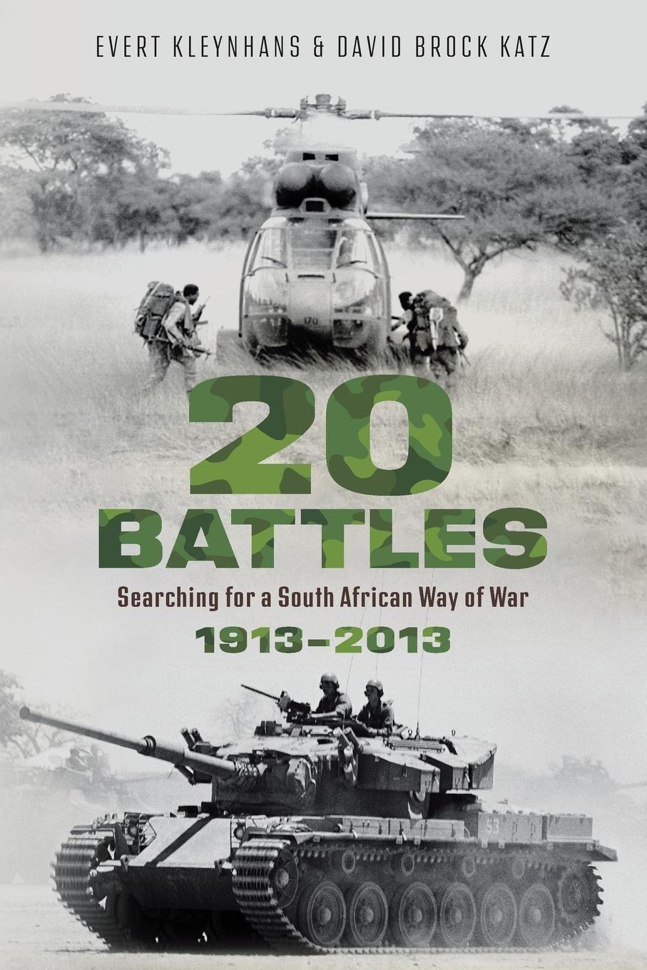 Cover: 9781928248224 | 20 BATTLES - Searching for a South African Way of War 1913-2013 | Buch