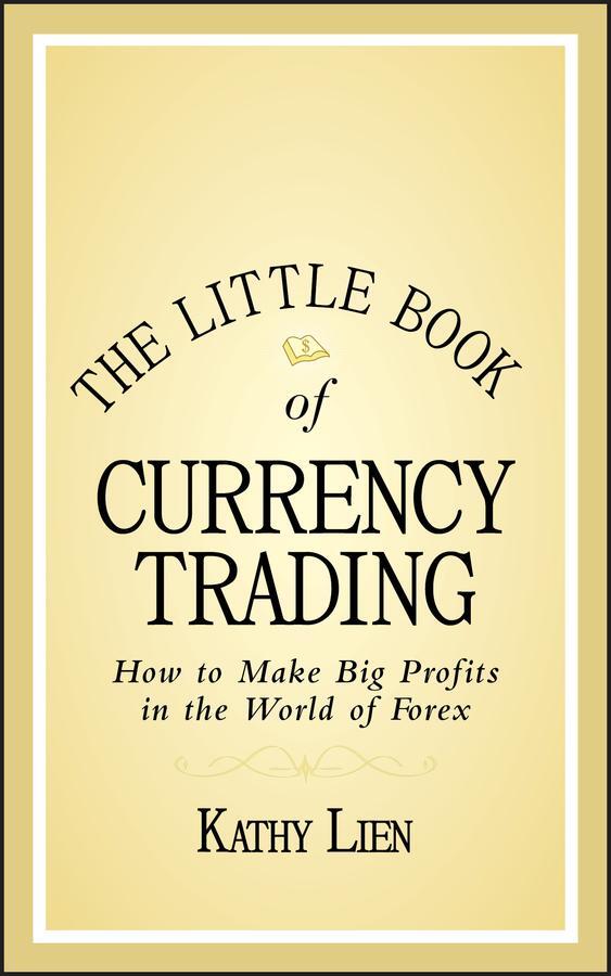 Cover: 9780470770351 | The Little Book of Currency Trading | Kathy Lien | Buch | 224 S.