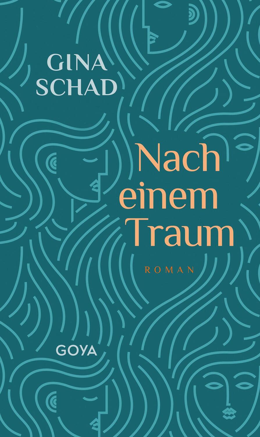 Cover: 9783833746123 | Nach einem Traum | Gina Schad | Buch | Deutsch | 2023 | GOYA