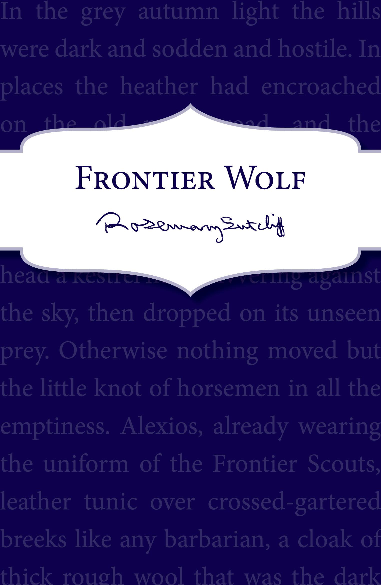 Cover: 9781782950905 | Frontier Wolf | Rosemary Sutcliff | Taschenbuch | Englisch | 2013