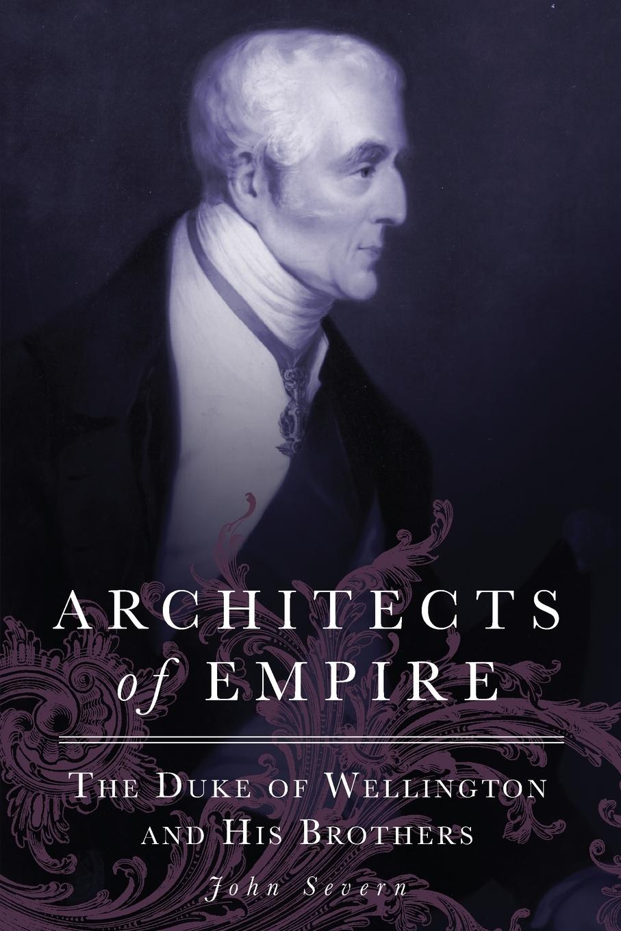 Cover: 9780806193069 | Architects of Empire | The Duke of Wellington and His Brothers | Buch