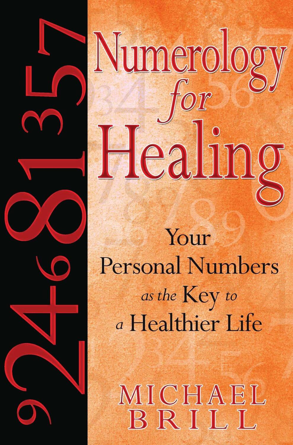 Cover: 9781594772368 | Numerology for Healing: Your Personal Numbers as the Key to a...