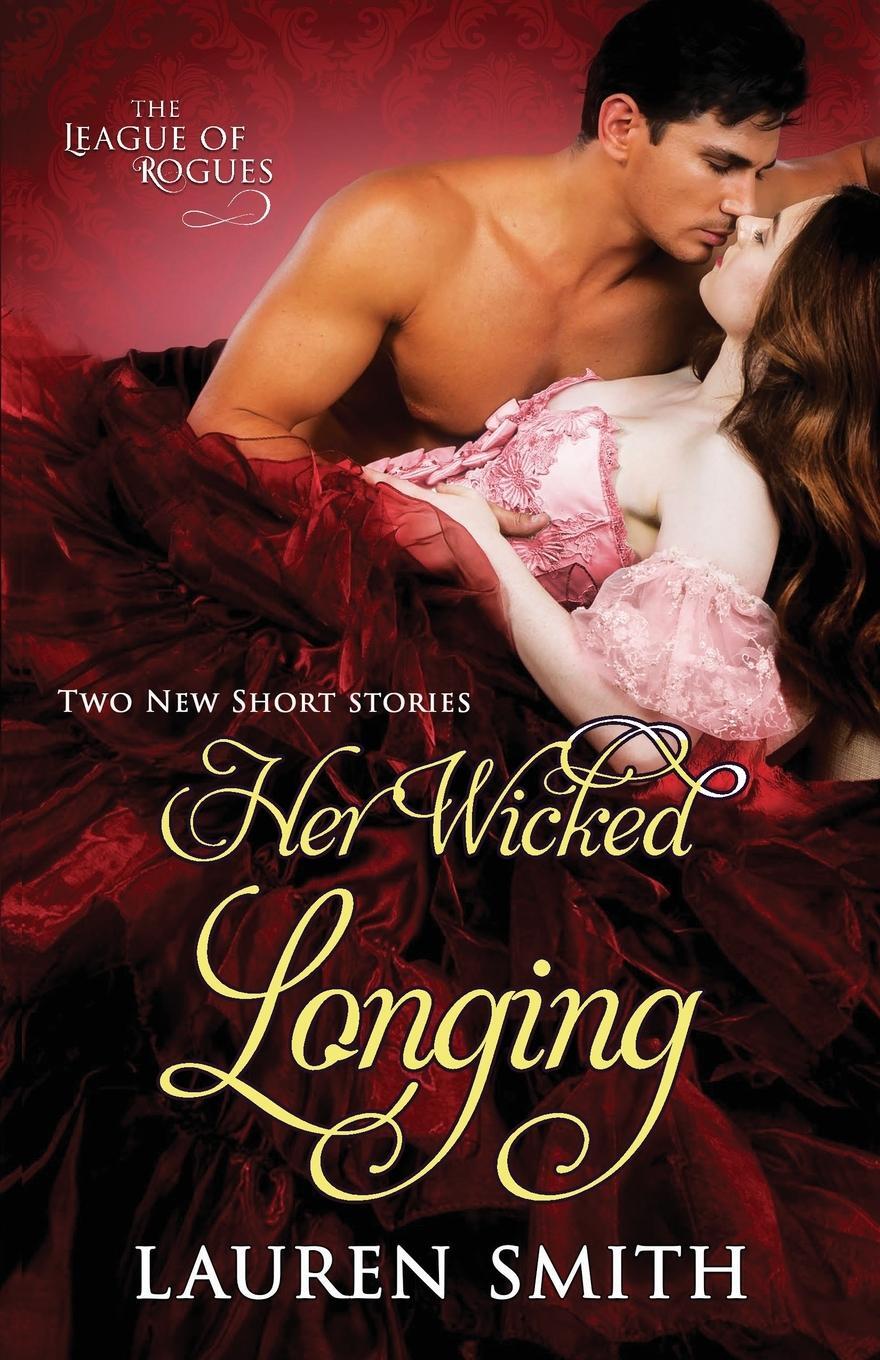 Cover: 9781947206014 | Her Wicked Longing | Lauren Smith | Taschenbuch | The League of Rogues
