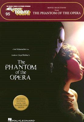 Cover: 9781423405832 | The Phantom of the Opera - Movie Selections: E-Z Play Today Volume 95