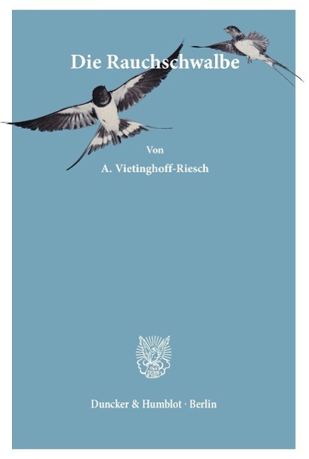 Cover: 9783428034970 | Die Rauchschwalbe | Arnold Frhr. von Vietinghoff-Riesch | Taschenbuch