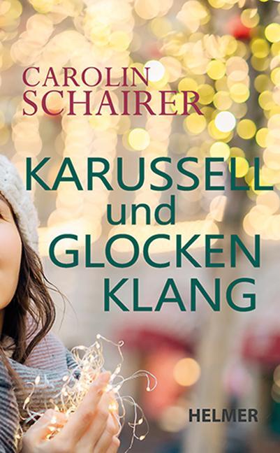 Cover: 9783897414730 | Karussell und Glockenklang | Carolin Schairer | Taschenbuch | 330 S.