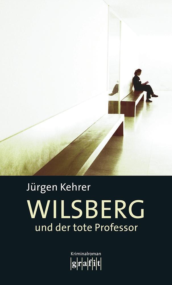 Cover: 9783894252724 | Wilsberg und der tote Professor | Jürgen Kehrer | Taschenbuch | 2002