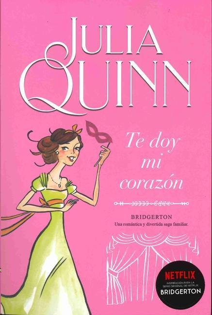 Cover: 9788416327843 | Bridgerton 3 - Te Doy Mi Corazon -V3* | Julia Quinn | Taschenbuch