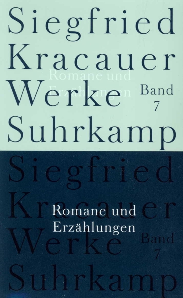 Cover: 9783518583470 | Romane und Erzählungen | Siegfried Kracauer | Taschenbuch | Suhrkamp