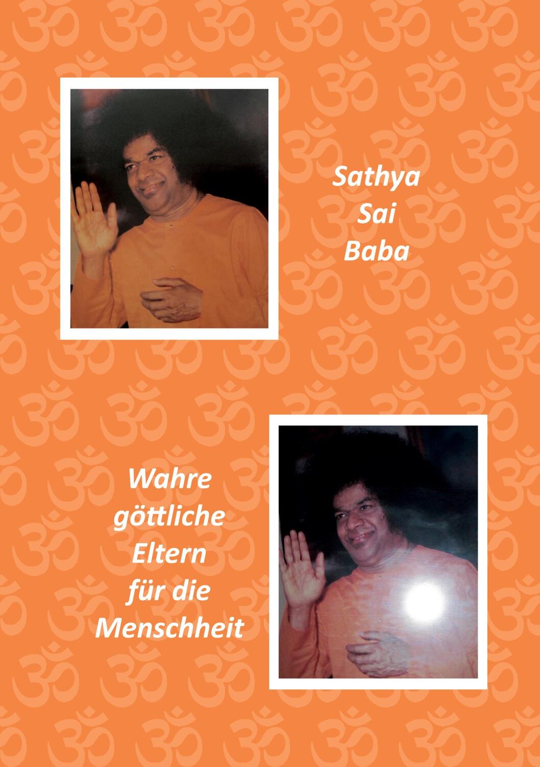 Cover: 9783756863457 | Sathya Sai Baba | Wahre göttliche Eltern für die Menschheit | Buch