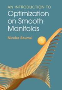 Cover: 9781009166157 | An Introduction to Optimization on Smooth Manifolds | Nicolas Boumal
