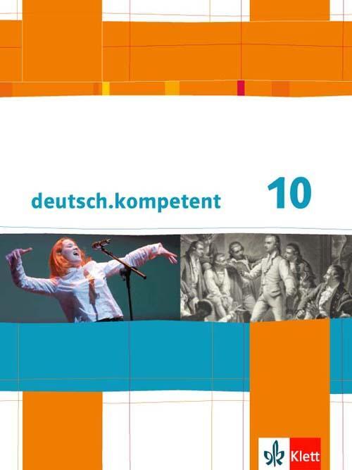 Cover: 9783123160066 | deutsch.kompetent. 10. Klasse. Schülerbuch mit Onlineangebot....