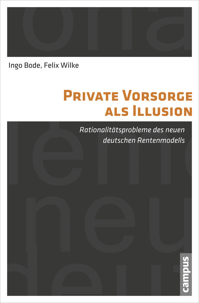 Cover: 9783593502144 | Private Vorsorge als Illusion | Ingo Bode (u. a.) | Taschenbuch | 2014