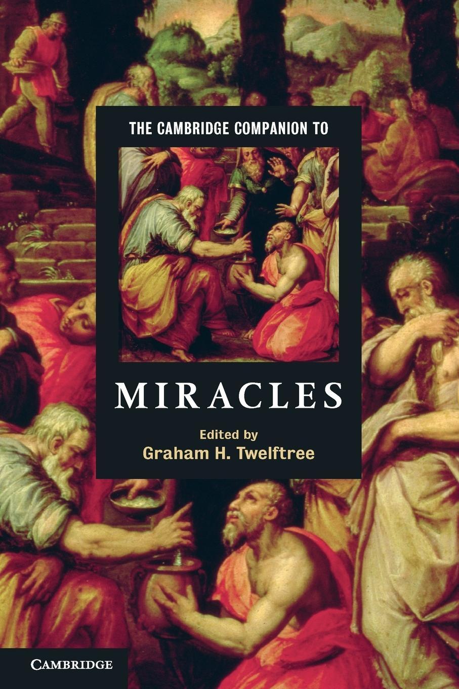 Cover: 9780521728515 | The Cambridge Companion to Miracles | Graham H. Twelftree | Buch
