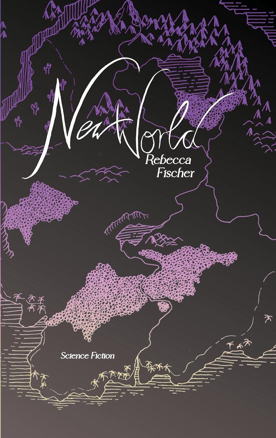 Cover: 9783757891602 | New World | Rebecca Fischer | Taschenbuch | Paperback | 356 S. | 2023