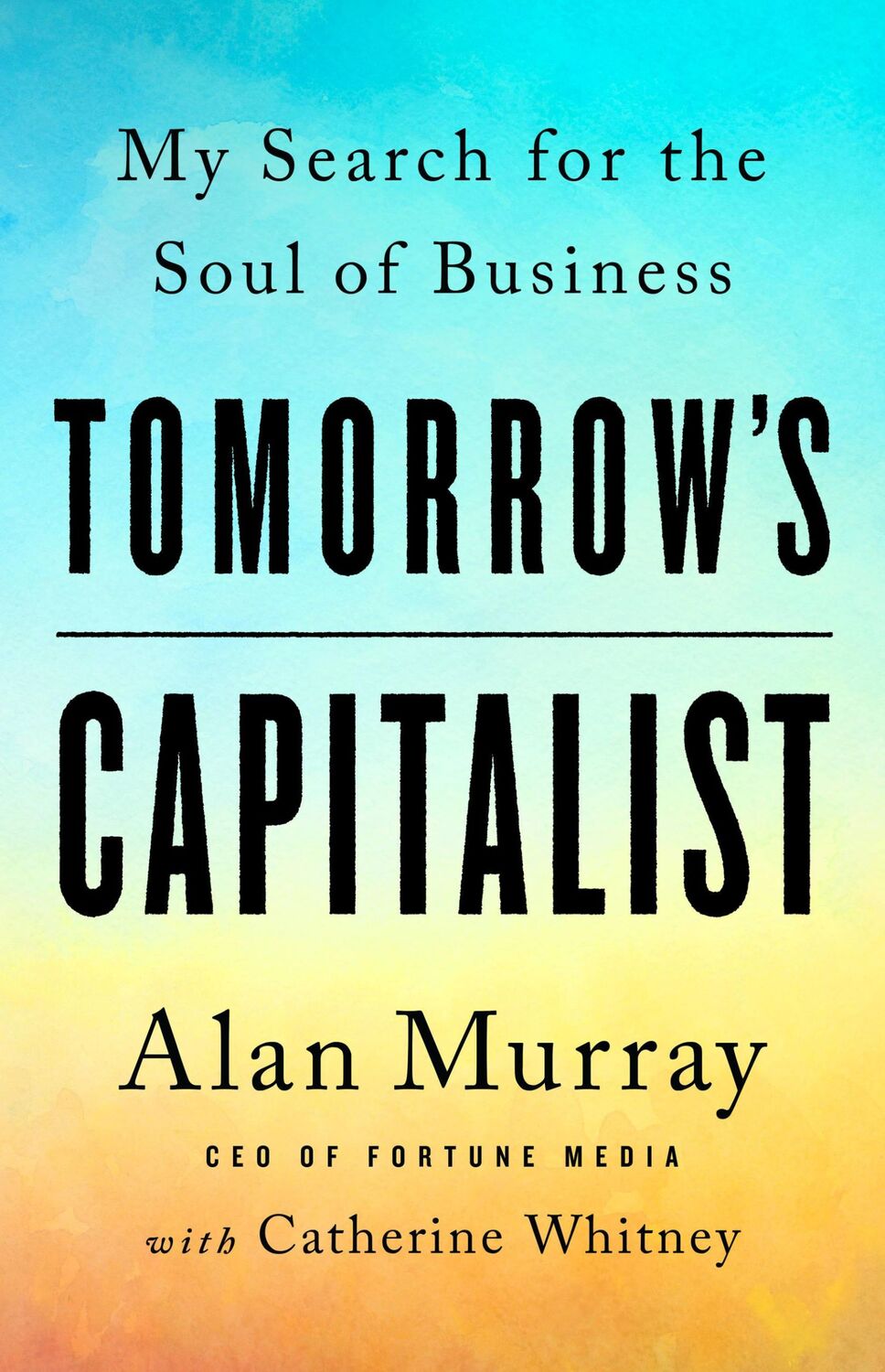 Cover: 9781541789081 | Tomorrow's Capitalist | My Search for the Soul of Business | Murray