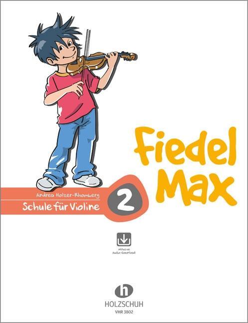 Cover: 9790201300429 | Fiedel-Max für Violine - Schule, Band 2 | Andrea Holzer-Rhomberg