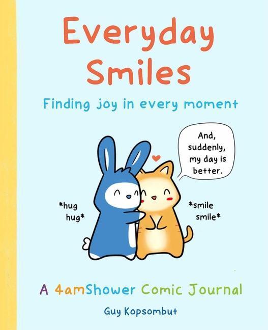 Cover: 9781524858292 | Everyday Smiles | Finding Joy in Every Moment | Guy Kopsombut | Buch