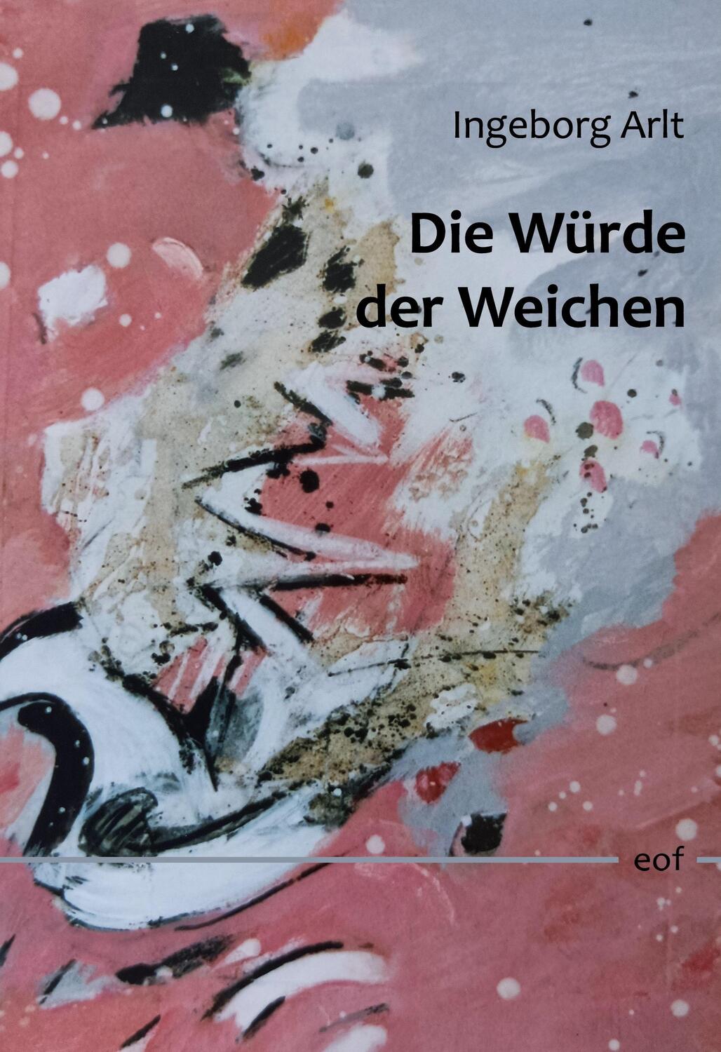 Cover: 9783757859831 | Die Würde der Weichen | Gesammelte Gedichte 1973- 2023 | Ingeborg Arlt