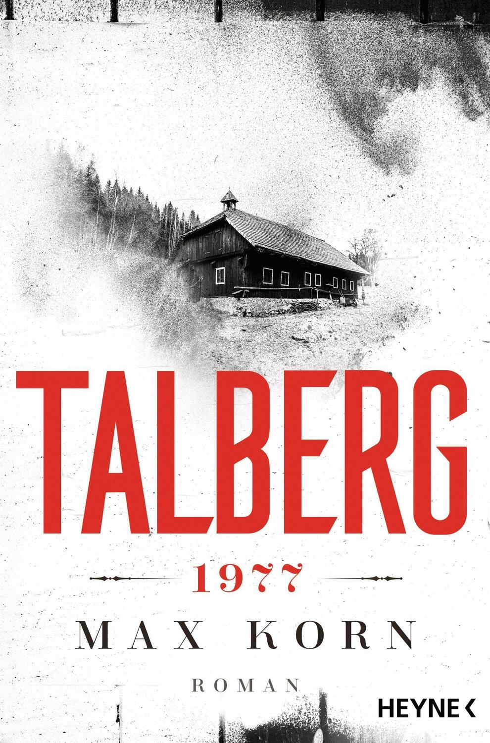 Cover: 9783453424609 | Talberg 1977 | Roman | Max Korn | Taschenbuch | Die Talberg-Reihe