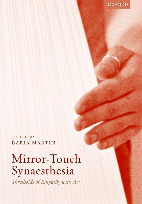 Cover: 9780198769286 | Mirror-Touch Synaesthesia | Thresholds of Empathy with Art | Martin